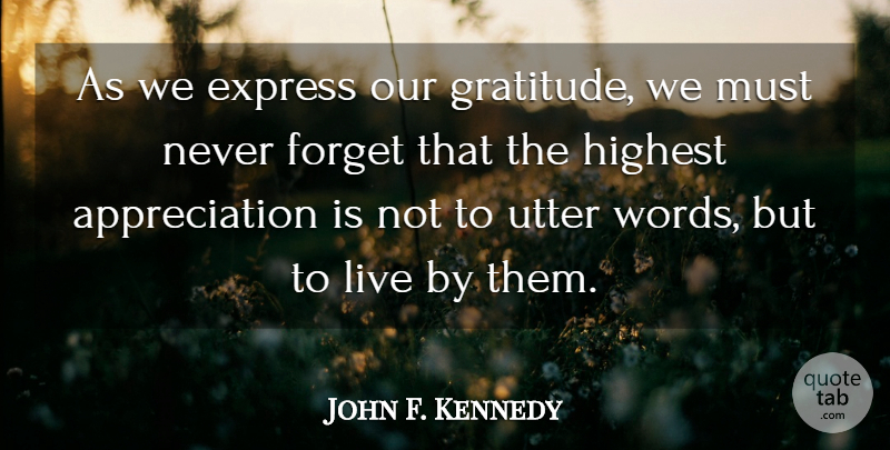 John F. Kennedy Quote About Inspirational, Thank You, Thanksgiving: As We Express Our Gratitude...