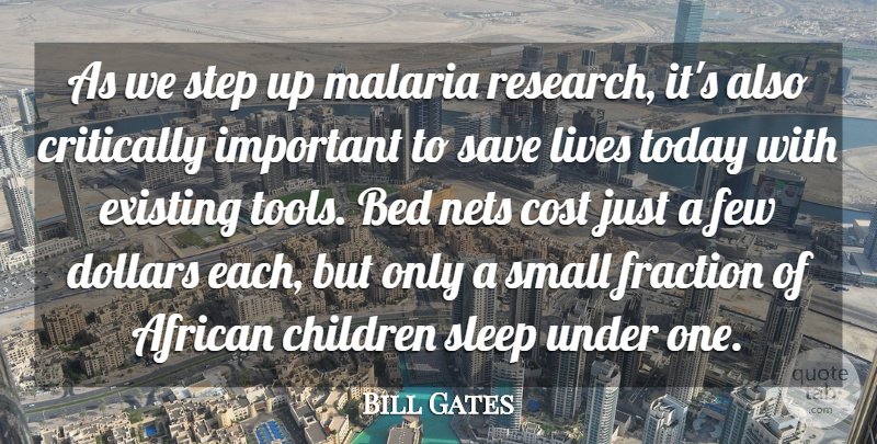 Bill Gates Quote About African, Bed, Children, Cost, Critically: As We Step Up Malaria...