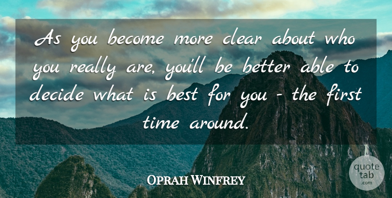 Oprah Winfrey Quote About Life, Inspiring, Success: As You Become More Clear...