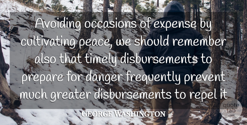 George Washington Quote About Debt, Remember, Danger: Avoiding Occasions Of Expense By...