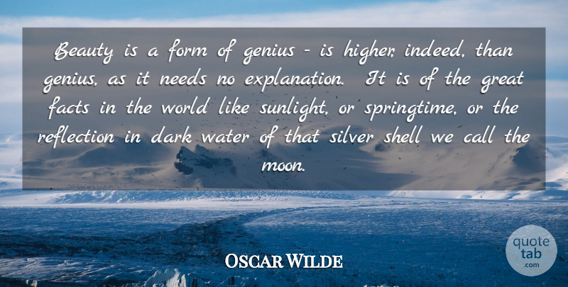 Oscar Wilde Quote About Beauty, Call, Dark, Facts, Form: Beauty Is A Form Of...