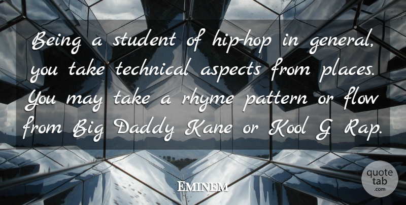 Eminem Quote About Aspects, Kane, Kool, Pattern, Rhyme: Being A Student Of Hip...