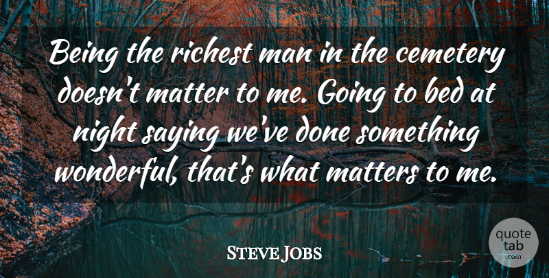 Steve Jobs Quote About Inspirational, Yoga, Passion: Being The Richest Man In...