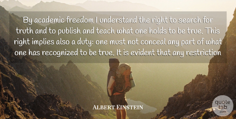 Albert Einstein Quote About Education, Wisdom, Art: By Academic Freedom I Understand...