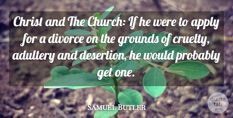 Samuel Butler Quote About Divorce, Religion, Church: Christ And The Church If...