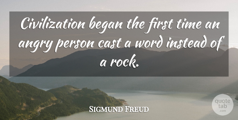 Sigmund Freud Quote About Peace, War, Rocks: Civilization Began The First Time...