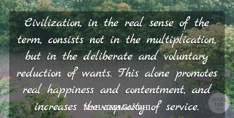 Mahatma Gandhi Quote About Real, Civilization, Want: Civilization In The Real Sense...
