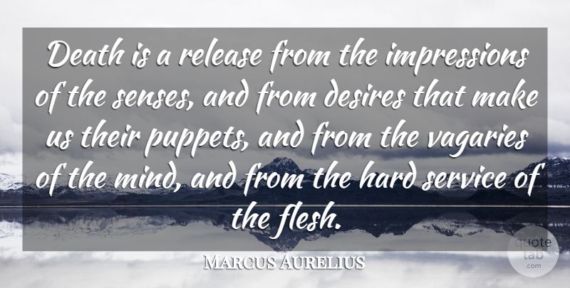 Marcus Aurelius Quote About Death, Science, Perception: Death Is A Release From...