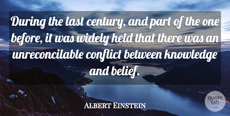Albert Einstein Quote About School, Thinking, Knowing: During The Last Century And...