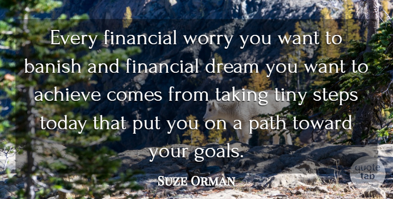 Suze Orman Quote About Dream, Goal, Worry: Every Financial Worry You Want...