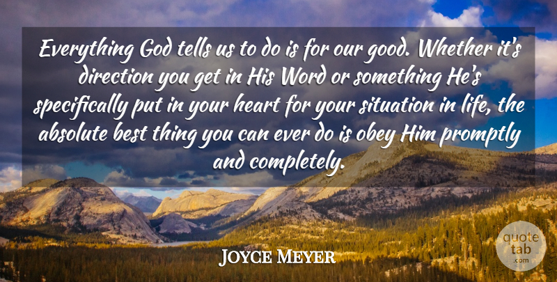 Joyce Meyer Quote About Heart, Situations In Life, Best Things: Everything God Tells Us To...