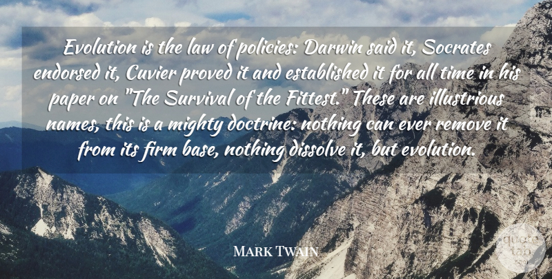 Mark Twain Quote About Law, Names, Survival: Evolution Is The Law Of...