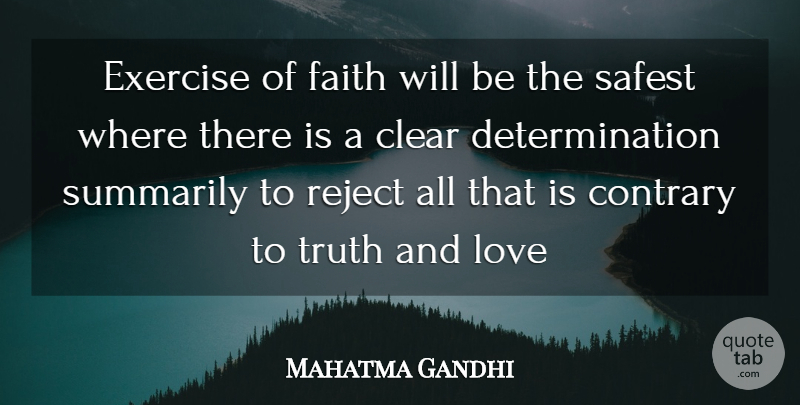 Mahatma Gandhi Quote About Faith, Determination, Exercise: Exercise Of Faith Will Be...