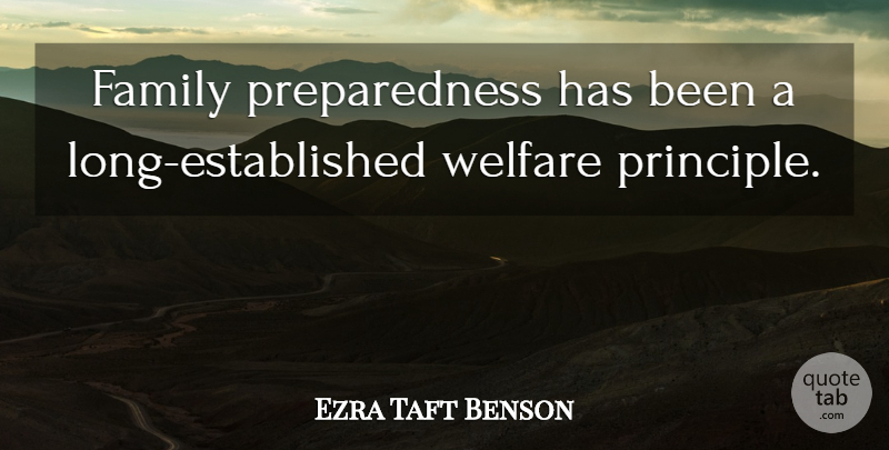 Ezra Taft Benson Quote About Family: Family Preparedness Has Been A...