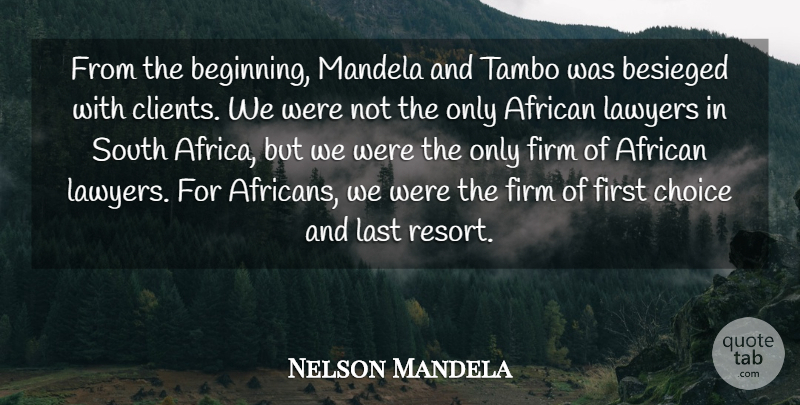 Nelson Mandela Quote About African, Firm, Last, Lawyers, Mandela: From The Beginning Mandela And...