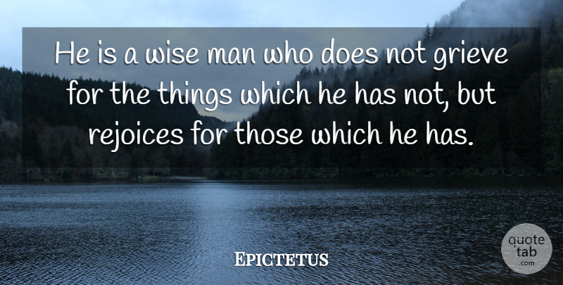 Epictetus Quote About Positive, Happiness, Thank You: He Is A Wise Man...
