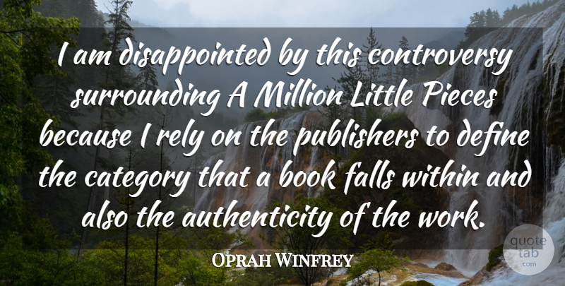 Oprah Winfrey Quote About Book, Fall, Littles: I Am Disappointed By This...