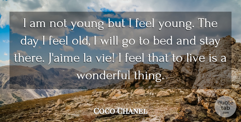Coco Chanel Quote About Fashion, Stay Positive, Bed: I Am Not Young But...