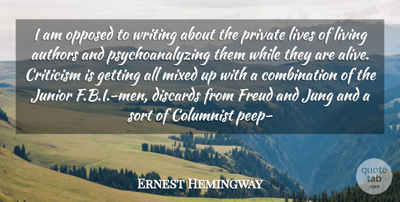 Ernest Hemingway Quote About Dirty, Writing, School: I Am Opposed To Writing...