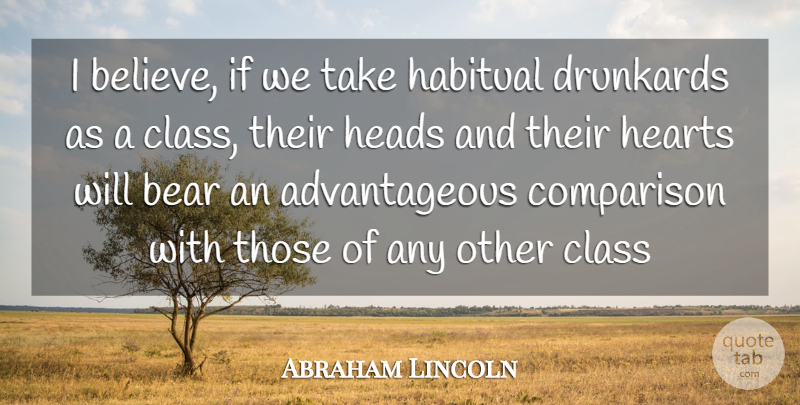 Abraham Lincoln Quote About Drinking, Believe, Fall: I Believe If We Take...