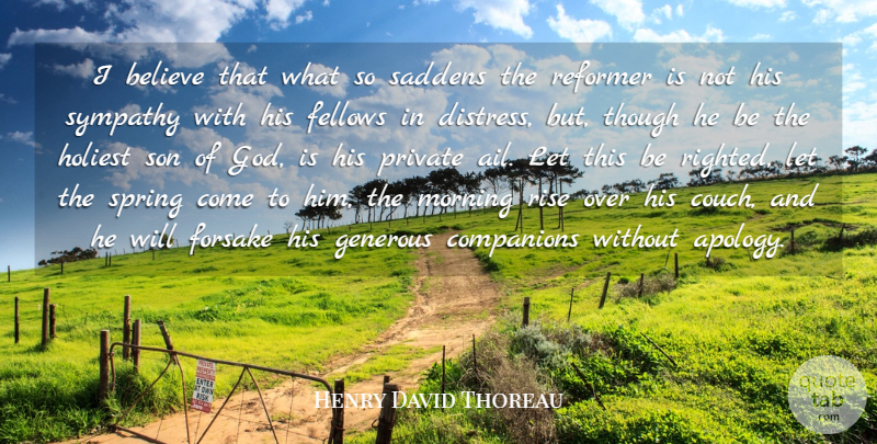 Henry David Thoreau Quote About Sympathy, Morning, Spring: I Believe That What So...