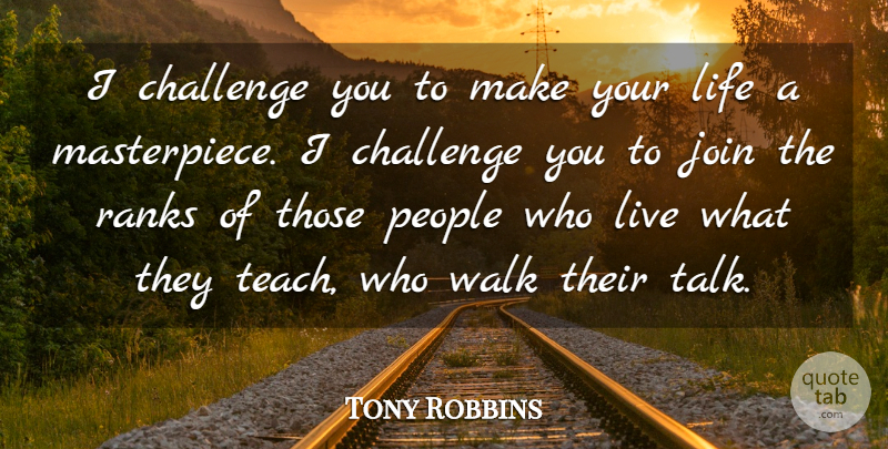 Tony Robbins Quote About Positive, Inspiring, Success: I Challenge You To Make...