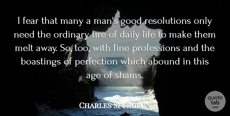 Charles Spurgeon Quote About Abound, Age, Daily, Fear, Fine: I Fear That Many A...