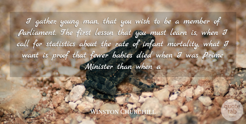 Winston Churchill Quote About Baby, Science, Men: I Gather Young Man That...