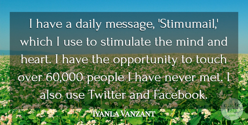 Iyanla Vanzant Quote About Heart, Opportunity, People: I Have A Daily Message...