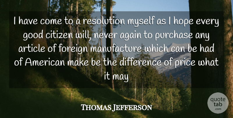 Thomas Jefferson Quote About Differences, May, Citizens: I Have Come To A...