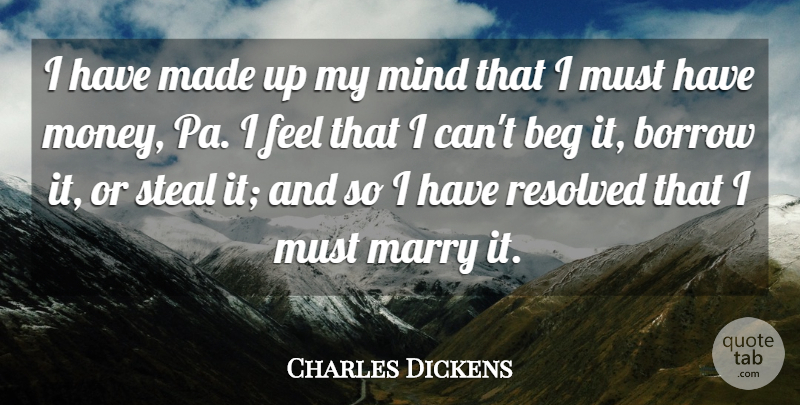 Charles Dickens Quote About Funny, Humorous, Mind: I Have Made Up My...