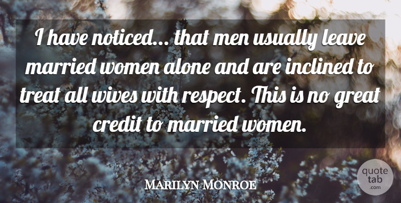 Marilyn Monroe Quote About Inspiring, Men, Wife: I Have Noticed That Men...