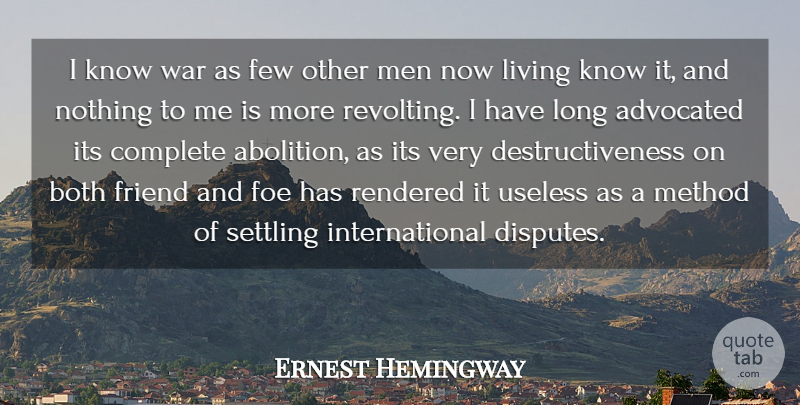 Ernest Hemingway Quote About Military, War, Men: I Know War As Few...