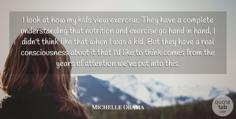 Michelle Obama Quote About Real, Kids, Exercise: I Look At How My...