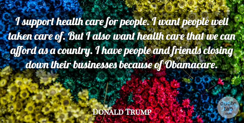 Donald Trump Quote About Country, Taken, Obamacare: I Support Health Care For...