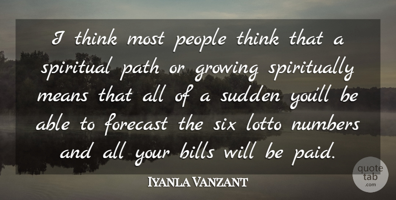 Iyanla Vanzant Quote About Spiritual, Mean, Thinking: I Think Most People Think...