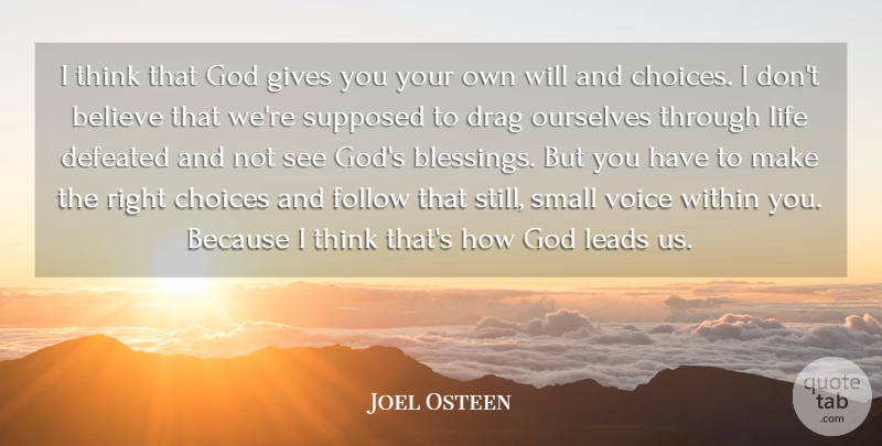 Joel Osteen Quote About Believe, Blessing, Thinking: I Think That God Gives...