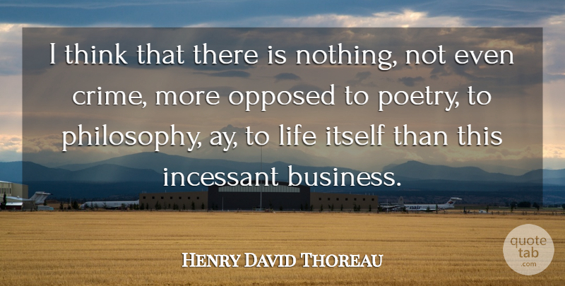 Henry David Thoreau Quote About Money, Business, Philosophy: I Think That There Is...
