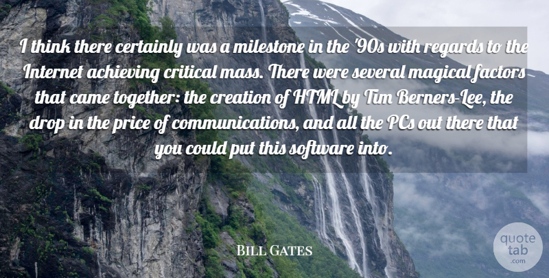 Bill Gates Quote About Communication, Thinking, Html: I Think There Certainly Was...