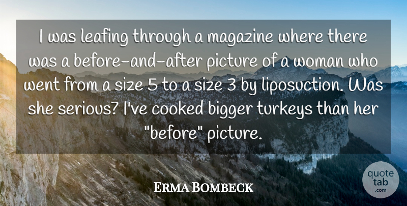 Erma Bombeck Quote About Turkeys, Before And After, Size: I Was Leafing Through A...