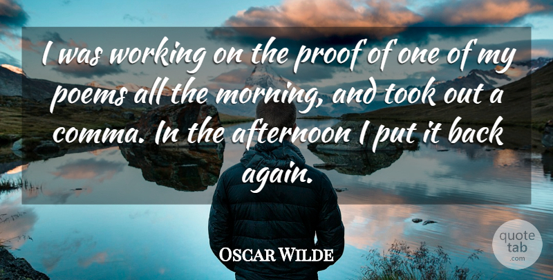 Oscar Wilde Quote About Morning, Writing, Perfection: I Was Working On The...