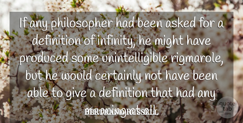 Bertrand Russell Quote About Giving, Definitions, Might: If Any Philosopher Had Been...