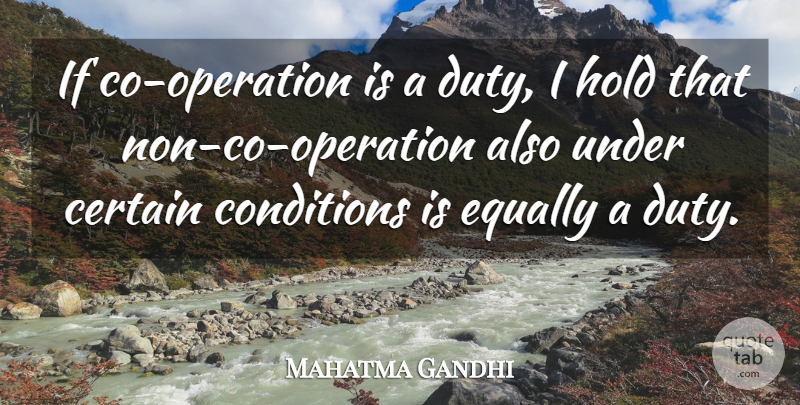 Mahatma Gandhi Quote About Struggle, School, Government: If Co Operation Is A...