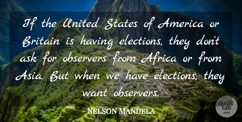Nelson Mandela Quote About America, Political, Politics: If The United States Of...