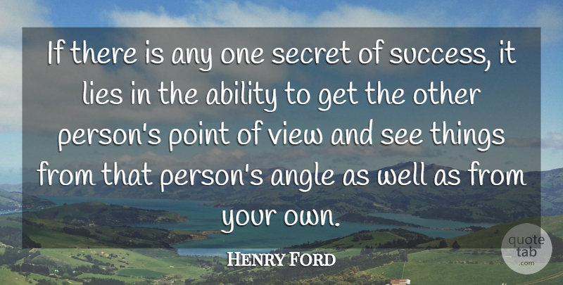Henry Ford Quote About Success, Business, Lying: If There Is Any One...