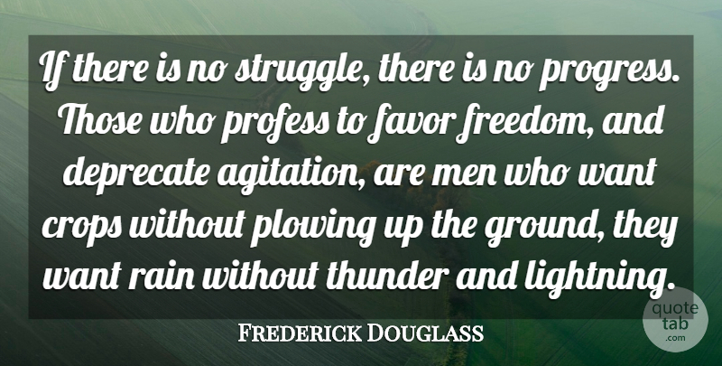 Frederick Douglass Quote About Wisdom, Freedom, Rain: If There Is No Struggle...