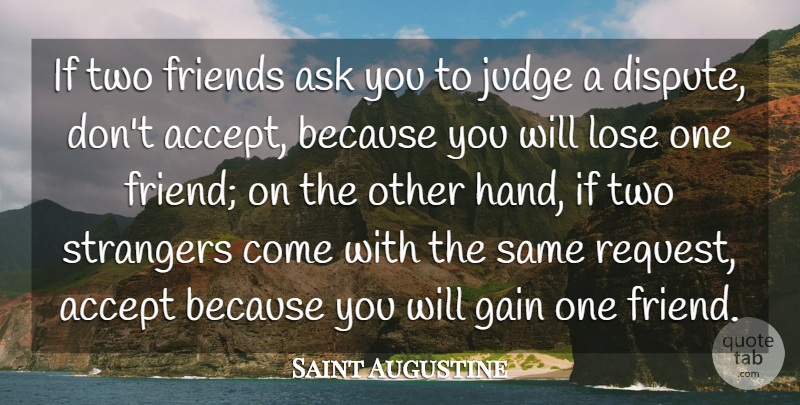 Saint Augustine Quote About Friendship, Hands, Two Friends: If Two Friends Ask You...