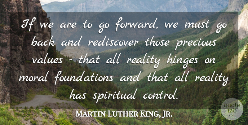 Martin Luther King, Jr. Quote About Spiritual, Reality, African American: If We Are To Go...