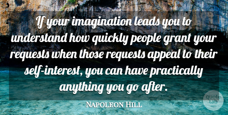 Napoleon Hill Quote About Acceptance, Self, Imagination: If Your Imagination Leads You...