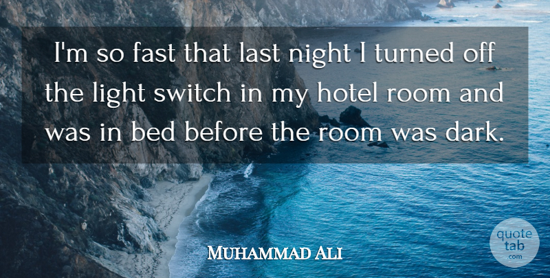 Muhammad Ali Quote About Funny, Motivational, Sports: Im So Fast That Last...